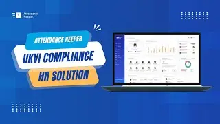 All-in-One Solution with UKVI Compliance I HRM Software for UK Businesses I Attendance Keeper
