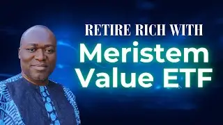 How to Create Wealth and Retire Rich with Meristem Value ETF