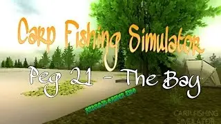Carp Fishing Simulator - Peg 21 - The Bay - HD Android Gameplay - Rec with Youtube Gaming