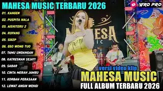 KANGEN - PUSPITA NALA - Ajeng Febria - AISHITERU 2 - MAHESA MUSIC FULL ALBUM 2026