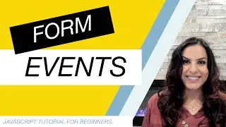 JavaScript Tutorial for Beginners Part 19: Form Events