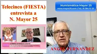 TELECINCO ENTREVISTA A ANGEL FERNANDEZ DE NUMISMATICA  MAYOR 25