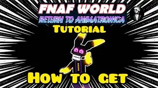 FNAF World возвращается в Animatronica, обучающий курс путешественника во времени