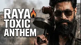Raya Anthem &ndash; Unofficial BGM Inspired by Toxic