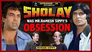 Rohan Sippy | Sholay, Pankaj Tripathi, Aishwarya Rai & Abhishek | SUTRADHAR with Vineet Rai | Ep 26