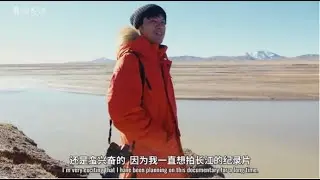 Japanese director Ryo Takeuchi's ten-year engagement with the Yangtze River寻找长江的第一滴水！日本导演竹内亮与长江的十年之约