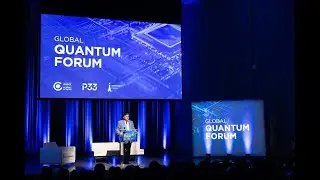 The Global Quantum Forum: Opening Remarks