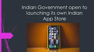 Indian Government open to launching its own Indian App Store