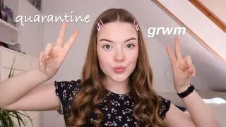 grwm в карантине