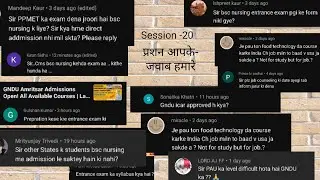 QnA-20. PU Admission Date?PPMET/PGIMER Application Form Released?Bina Entrance Admission?other state