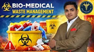 Bio Medical Waste Management !  🚮 Safety & Disposal ✅✅ Hospital waste 👍🏥 complete description 