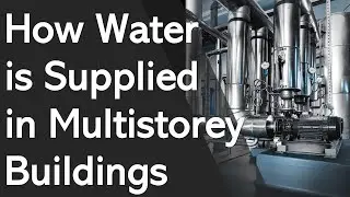 How Water is Supplied in High Rise Buildings _ Plumbing Design Course