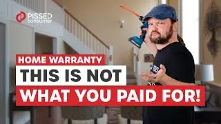 What They Don't Tell You About Home Warranties! | PissedConsumer