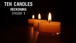 Ten Candles : Reckoning | Episode 1 : Radio Silence (w/ DeathByMage, Hannah Carlan, Arlyeon, Virus)