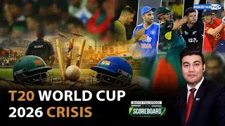 The Scoreboard | T20 World Cup 2026 Crisis | 21-01-2026 | PakistanTV
