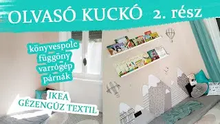 GYEREKSZOBA: OLVASÓSAROK 2. rész IKEA könyvespolc, függöny szabás, Gézengúz Párna,Varrógép Kezdőknek