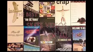The Best Skate Videos of All Time!