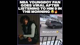 NBA YoungBoy Fan Goes Viral After Listening To Him 9 In The Morning 😂🔥