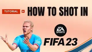 How to shot in FIFA 23