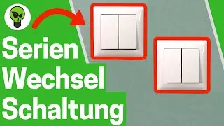 Doppelwechselschalter Anschlie&szlig;en ✅ TOP ANLEITUNG f&uuml;r Doppel Serienwechselschaltung mit Schaltplan!