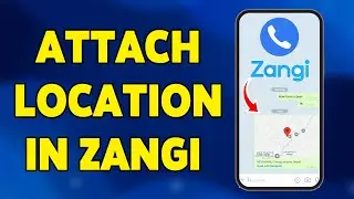 How To Attach Location In Zangi 2025 | Share Your Live Location On Zangi Messenger