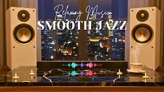 90s Smooth Jazz &ndash; Golden Sax & Guitar Vibes for Quiet Night Hours