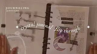 crystal journal flip through ✨ 🪨 🔮