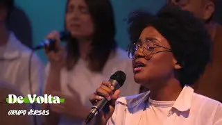 DE VOLTA | @GrupoVersos (Ao Vivo)