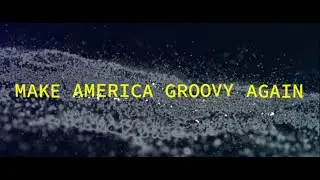 Make America Groovy Again - A-Sells & The Turkish Delight Band (Official Music Video)