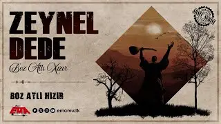 ZEYNEL DEDE- BOZ ATLI HIZIR - (Boz Atlı Hızır / 2024)