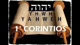 TORAH MESIANICA  1° CORINTIOS