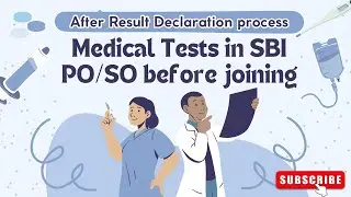 Medical Test & Procedures for SBI PO/SO: Complete Guide & Requirements!