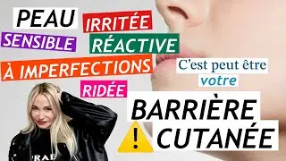 COMMENT RÉPARER SA BARRIÈRE CUTANÉE ?