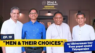 Men & Their Choices &ndash; Ep #19 Vedanta Conversation #vedanta  #choices #intellect #mindfulnesspodcast