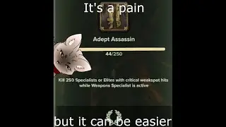 Making getting Adept Assasin less of a chore!