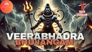 Veerabhadra Stotram (Rock) | Veerabhadra Bhujangam | Powerful Veerabhadra Mantra fierce form Shiva