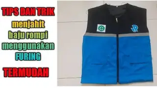 CARA MENJAHIT BAJU ROMPI MENGUNAKAN FURING DAN RESLETING DEPAN DENGAN MUDAH!!BELAJAR MENJAHIT
