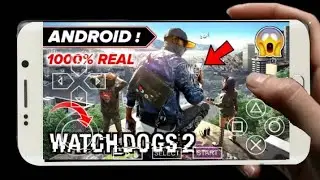 WATCH DOGS 2 ANDROID 100% WORKING | DOWNLOAD AND PLAY IN ANY ANDROID DEVICE | 2018