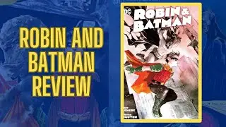 Robin and Batman by Jeff Lemire and Dustin Nguyen review