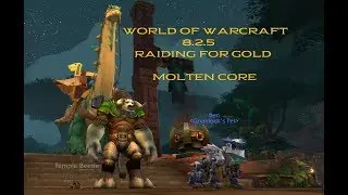 WoW Gold Making Raids - 8.2.5 - Molten Core