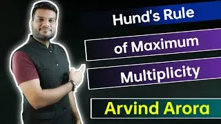 Hund's Rule Maximum Multiplicity || Arvind Arora || A2 Class Learners ||