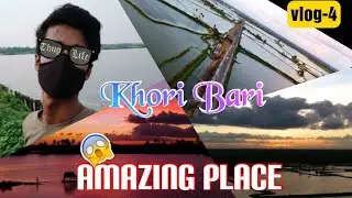 Khori Bari | Most beautiful place in west bangal hindi vlog