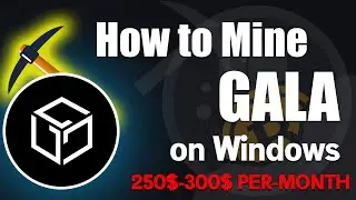 How to Mine GALA on Any Computer or Laptop | Easily Mine GALA on Any Windows PC With CPU & GPU