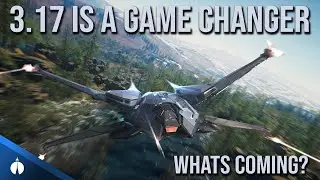 Star Citizen 3.17 is a Game Changer!