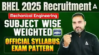 BHEL Recruitment 2025 | BHEL Mechanical Engineering Syllabus and Exam Pattern