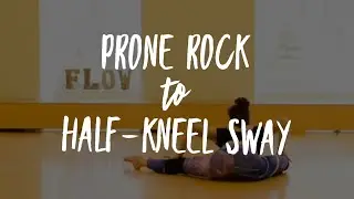 Prone Rock to Half-Kneel Sway with Marlo Fisken