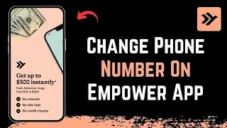 How to Change Phone Number on Empower App
