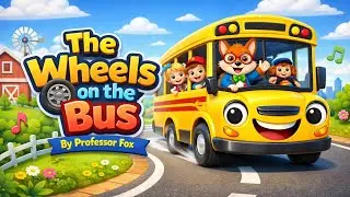 The Wheels on the Bus 🚌 | 3D Nursery Rhymes for Kids | By Professor Fox