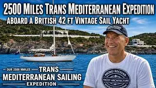 Our Epic 2500 Nm Trans-Med Sailing Expedition A. Rochian G. Baras A. Popsa A. Micu
