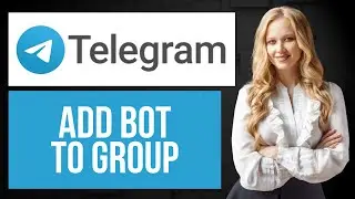 How to Add a Bot to Telegram Group | Automate Your Group Features